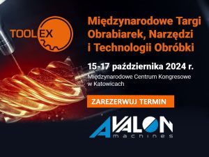 Międzynarodowe Targi Obrabiarek, Narzędzi i Technologii Obróbki TOOLEX w Katowicach